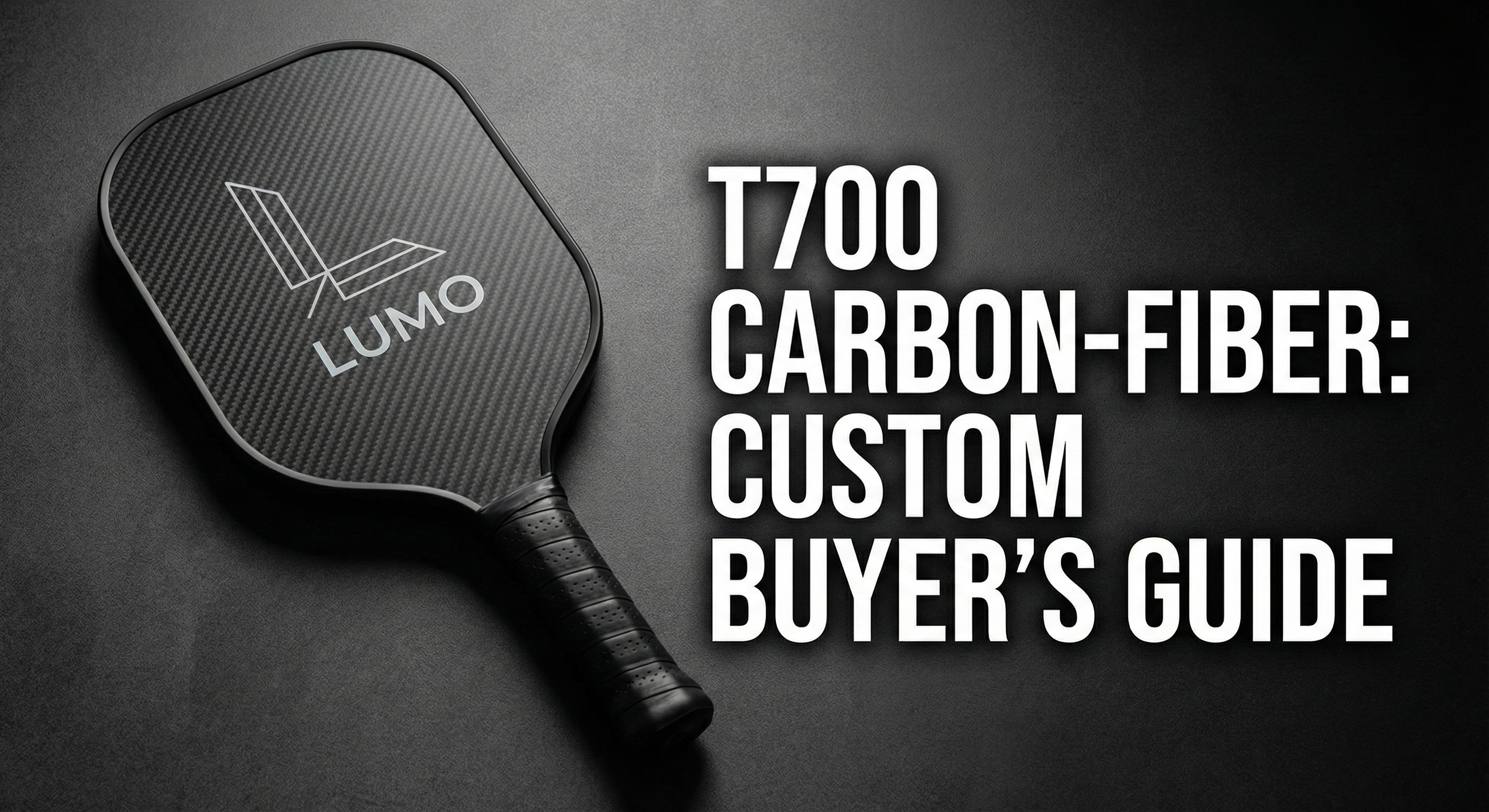 Who Should Buy a T700 Carbon-Fiber Pickleball Paddle? (Custom Buyer’s Guide)